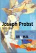 Joseph Probst 1911-1997