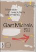 Gast Michels 1954-2013
